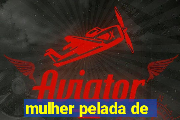 mulher pelada de